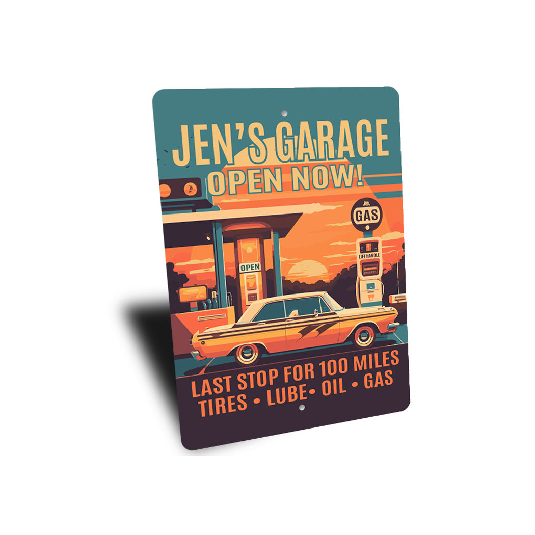 Retro Garage Open Now Last Stop For 100 Miles Sign