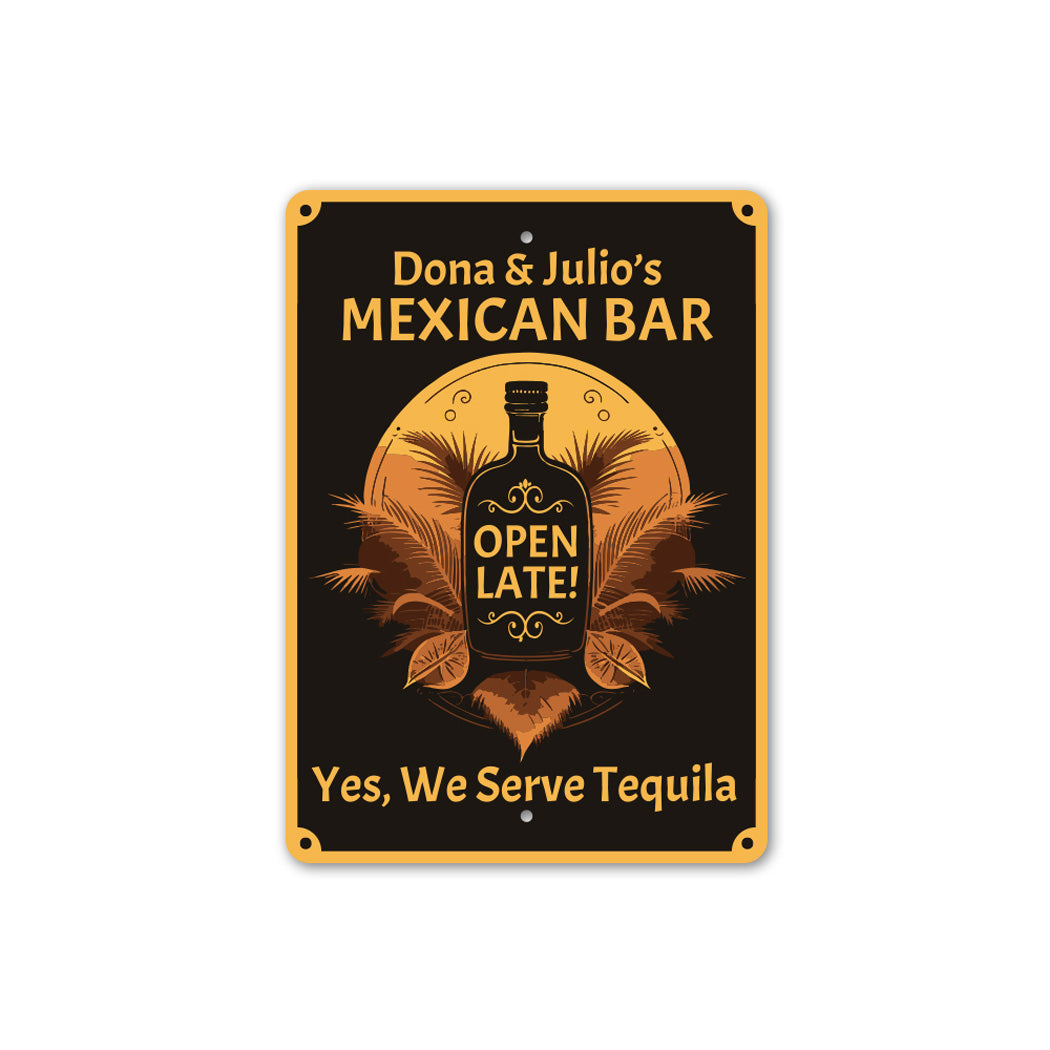 Personalized Name We Serve Tequila Mexican Bar Sign