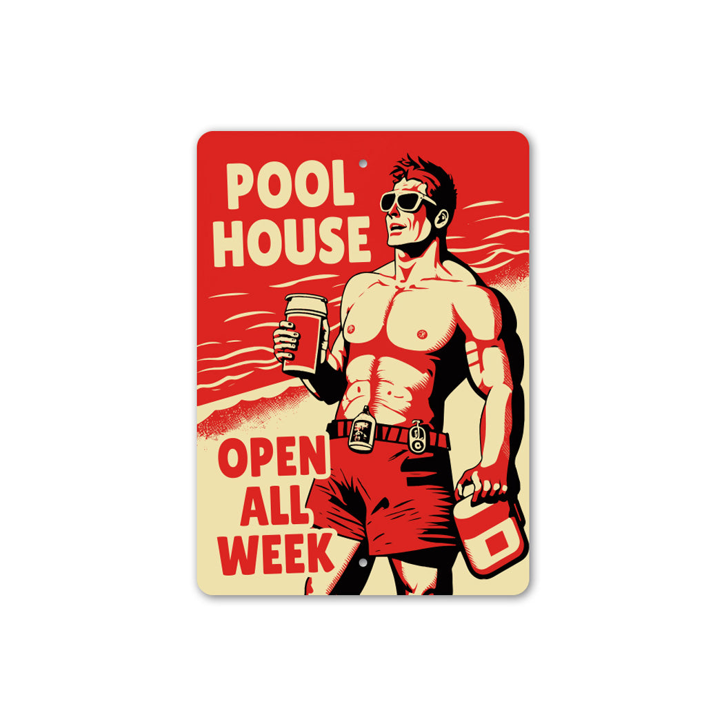 Open All Week Pool House Open All Week Party Sign – Lizton Sign Shop Wholesale
