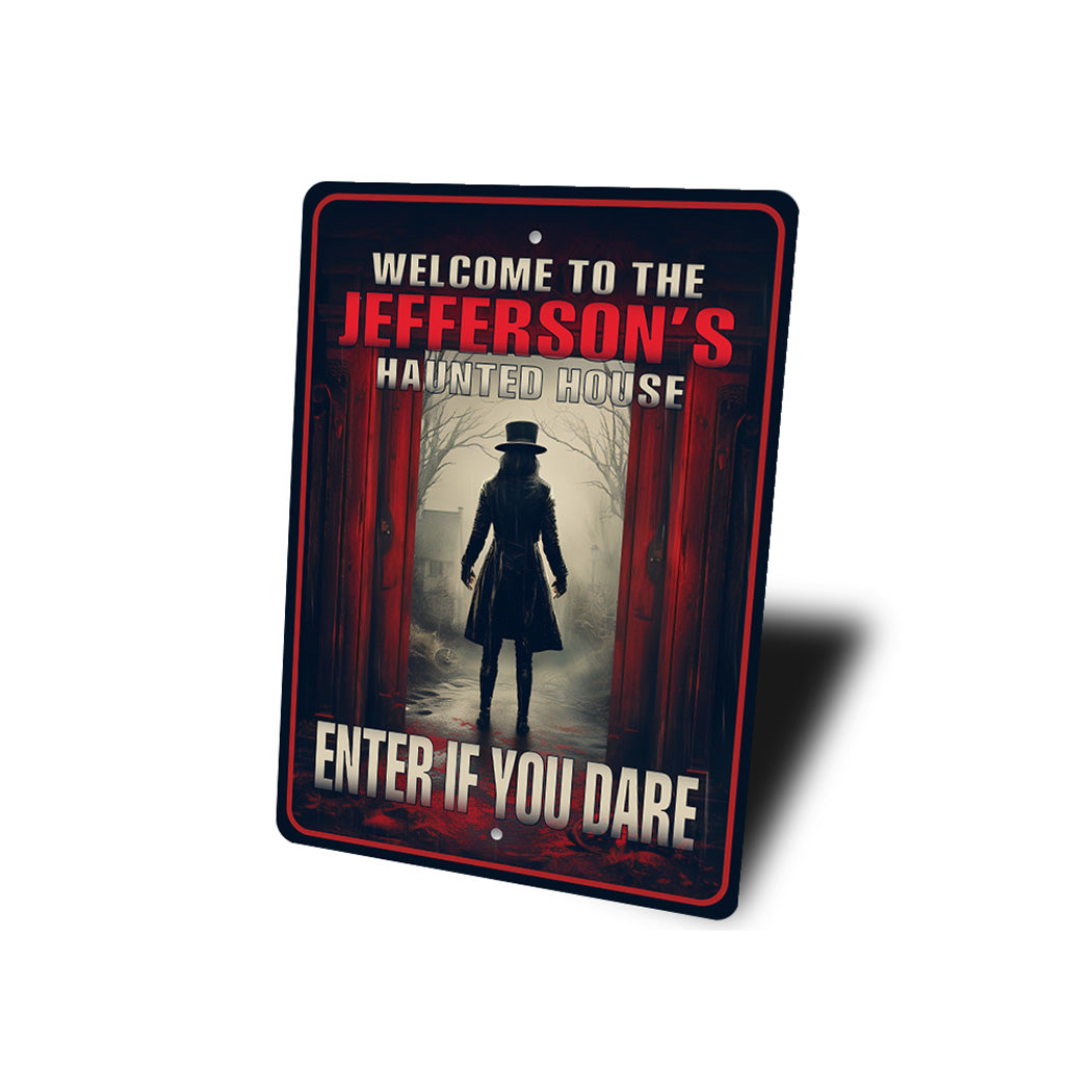 Personalized Haunted House Enter If You Dare Sign