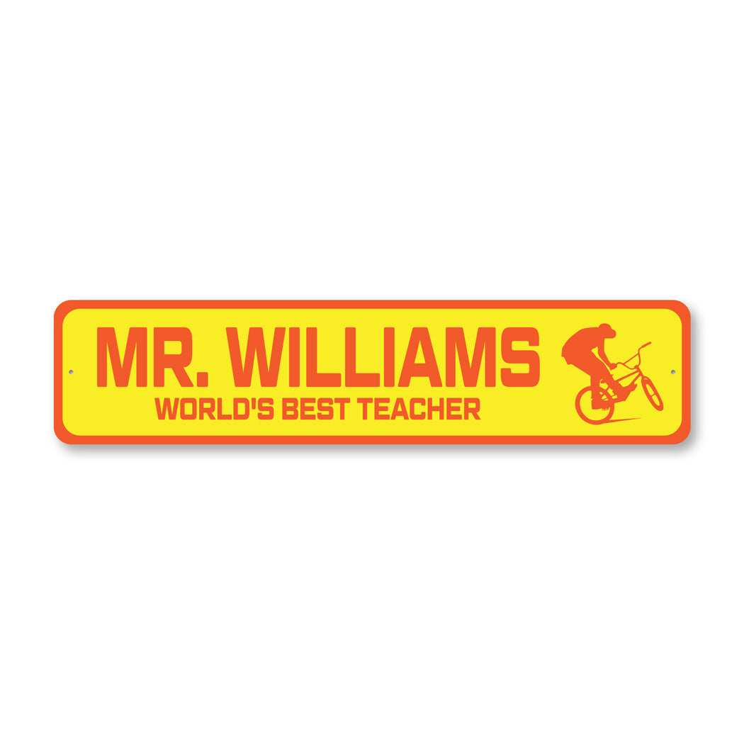 Custom World's Best BMX Riding Teacher Sign