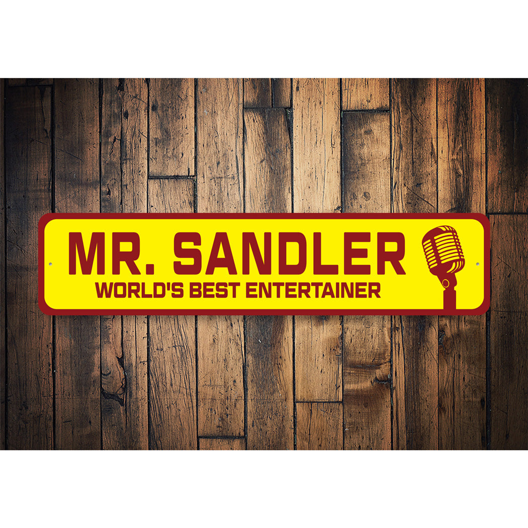 Custom World's Best Worlds Best Entertainer Sign