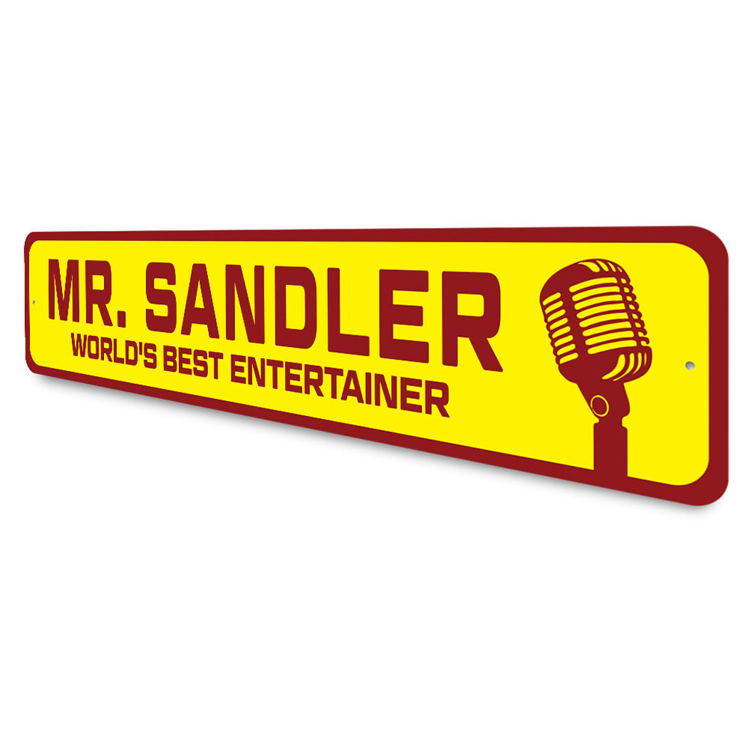 Custom World's Best Worlds Best Entertainer Sign