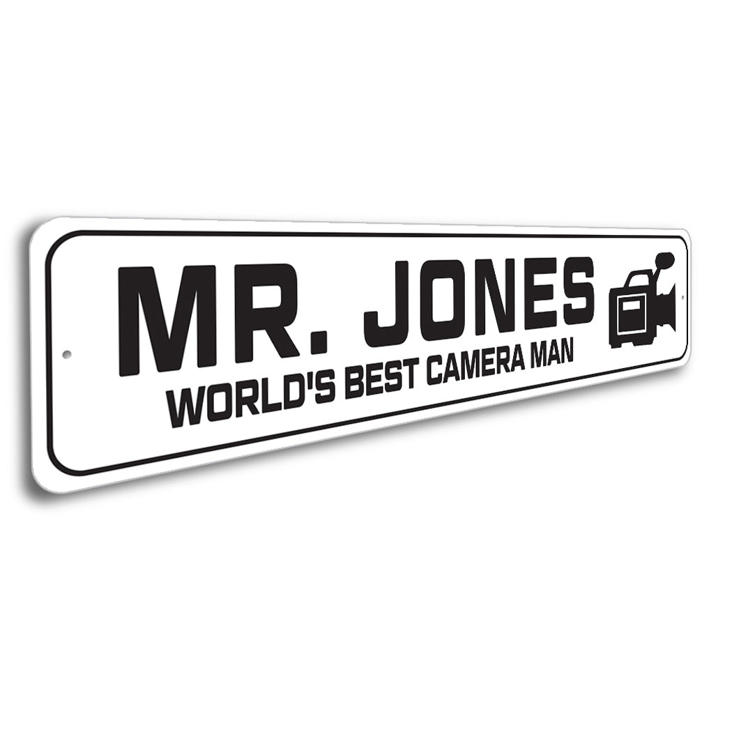 Custom World's Best Worlds Best Camera Man Sign