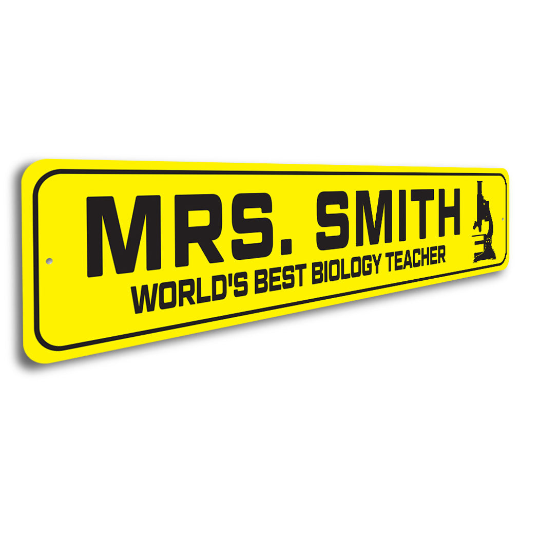 Custom World's Best Biology Teacher Sign