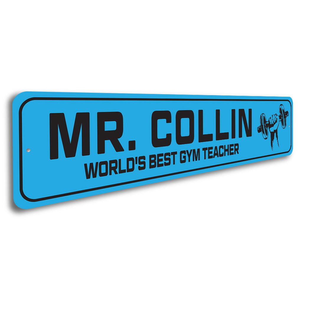 Custom World's Best Gym Teacher Sign