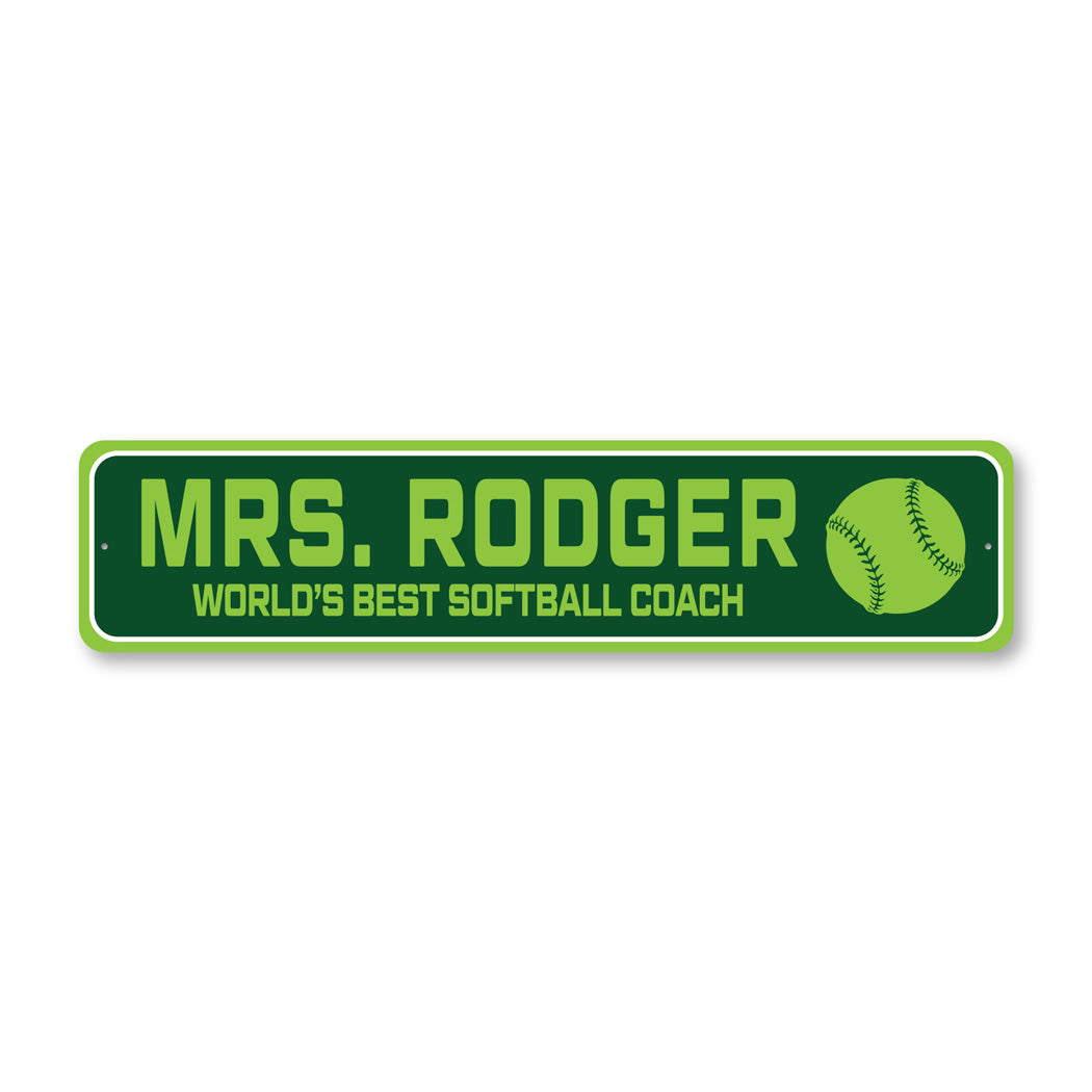 Custom World's Best Softball Coach Sign