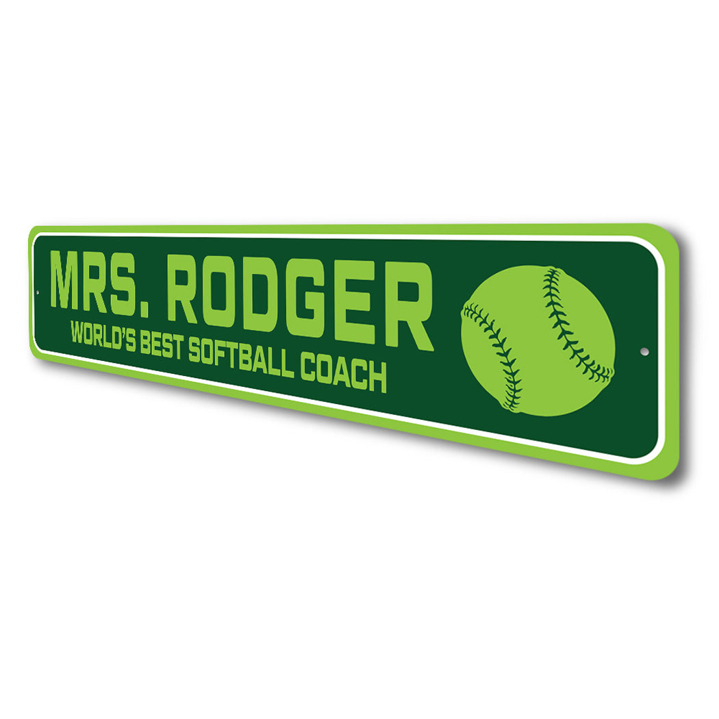 Custom World's Best Softball Coach Sign