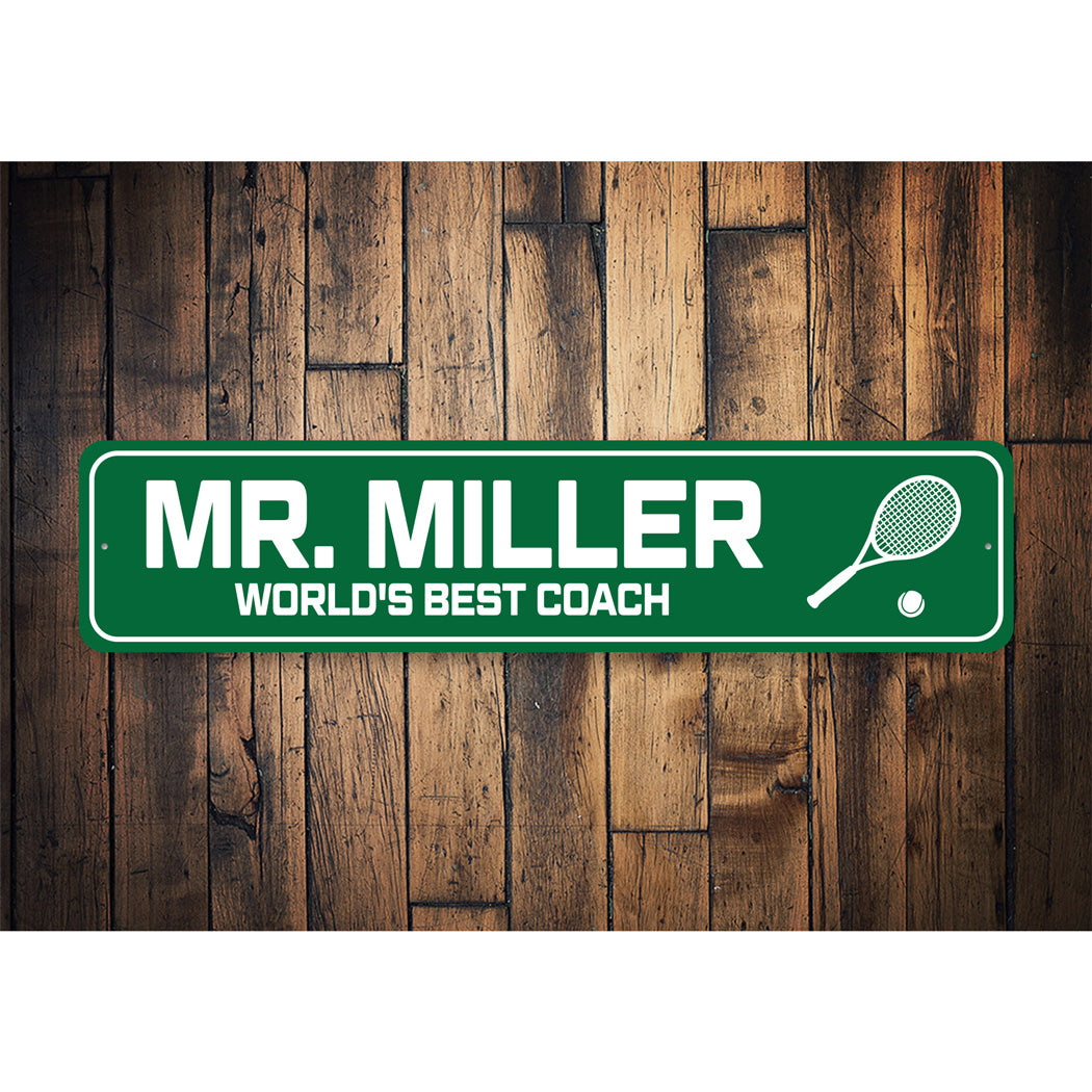 Custom World's Best Tennis Coach Sign