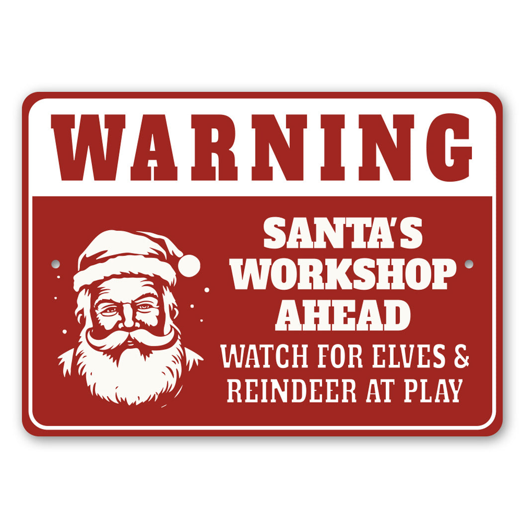 Santas Workshop Ahead Watch For Elves And Reindeer Sign