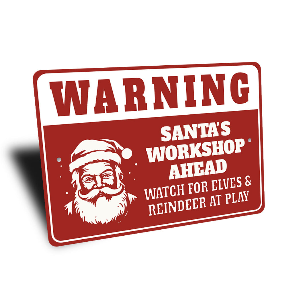 Santas Workshop Ahead Watch For Elves And Reindeer Sign