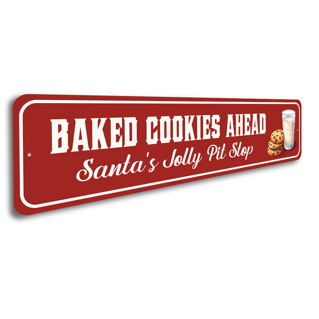 Baked Cookies Ahead Santas Jolly Pit Stop Sign