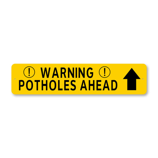 Warning Potholes Ahead Arrow Sign