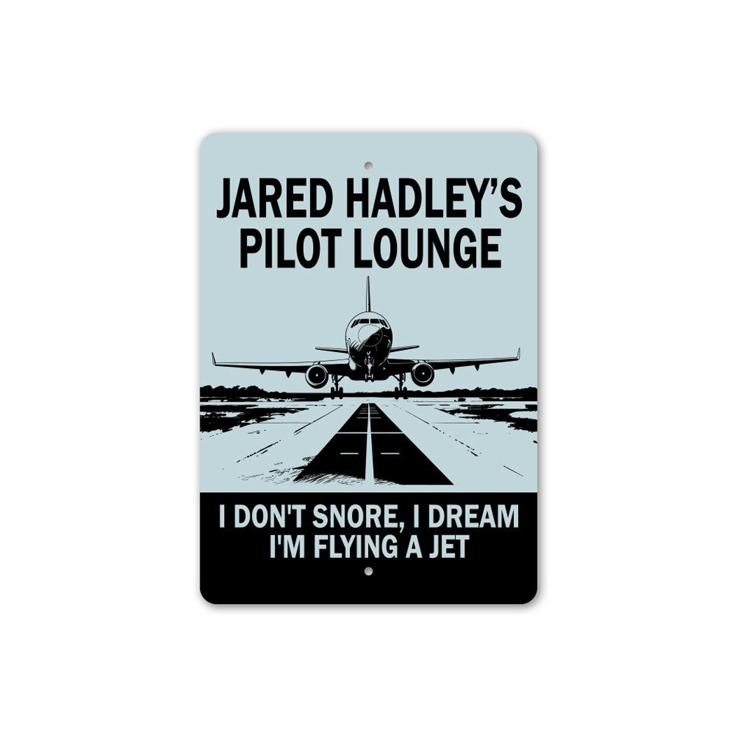 Personalized Pilot Lounge I Dream I'm Flying A Jet Sign