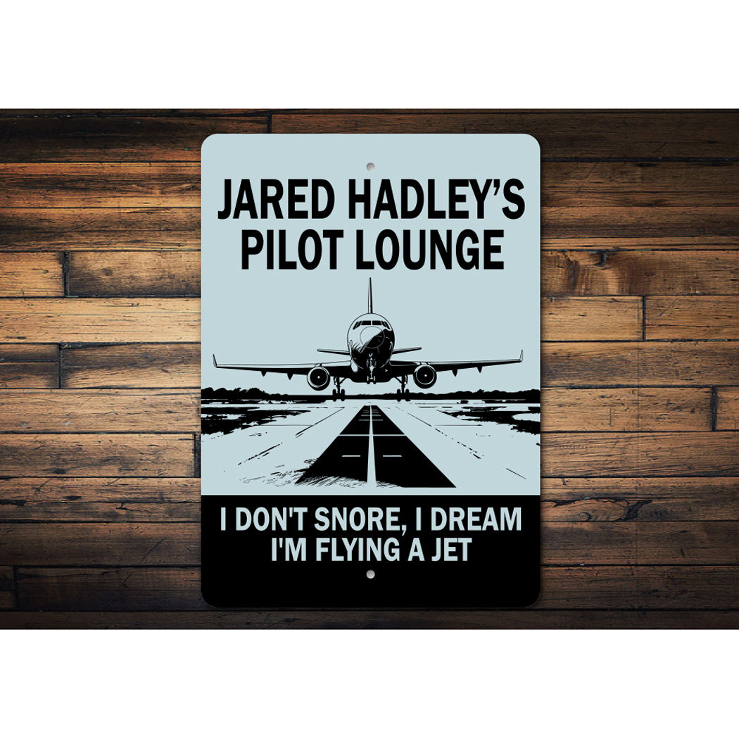 Personalized Pilot Lounge I Dream I'm Flying A Jet Sign