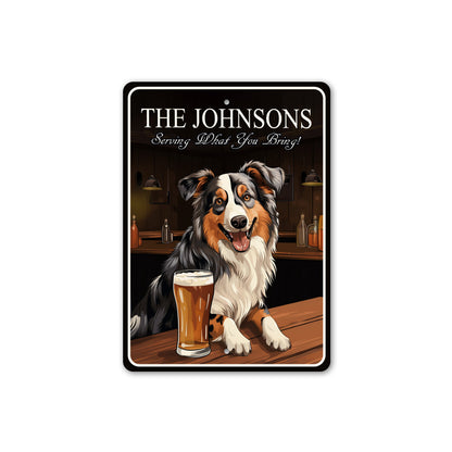 Australian Shepherd Custom Serving What You Bring Sign