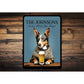 Australian Cattle Dog Custom Serving What You Bring Sign