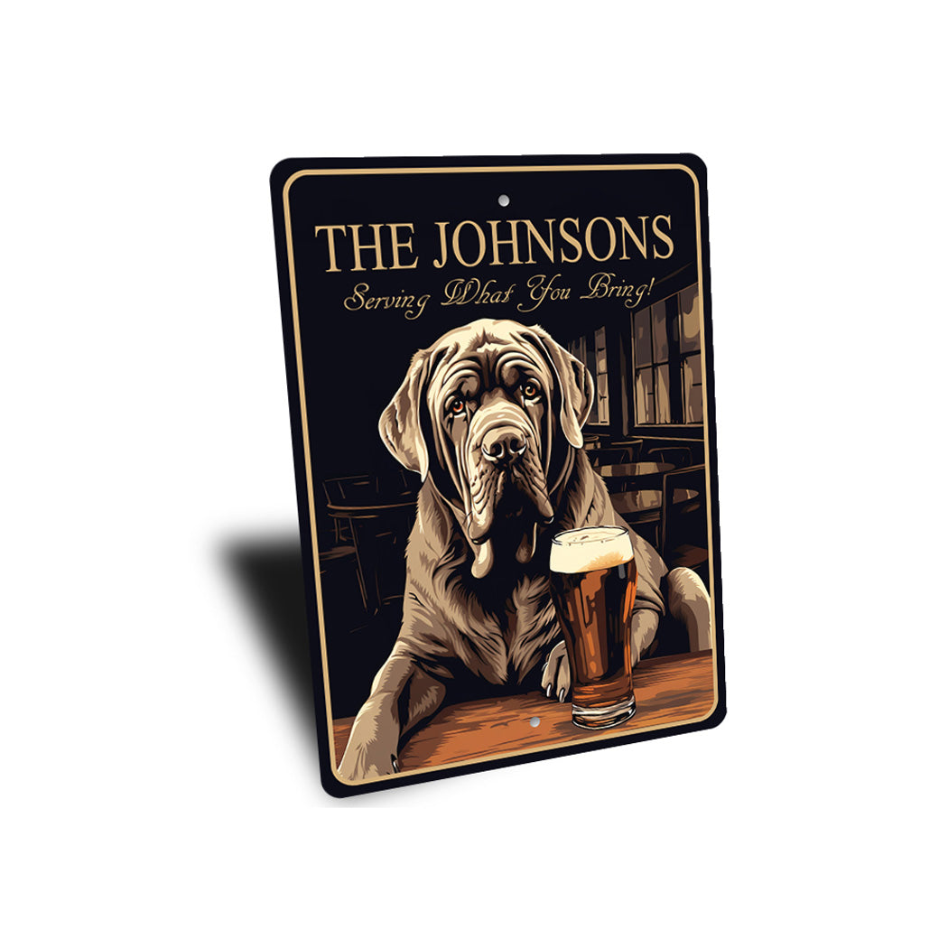 Neapolitan Mastiff Custom Serving What You Bring Sign