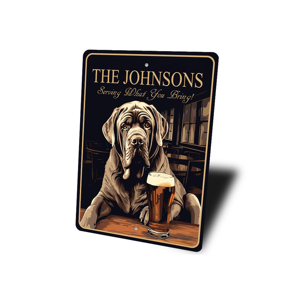 Neapolitan Mastiff Custom Serving What You Bring Sign