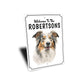 Australian Shepherd Welcome To Personalized Sign