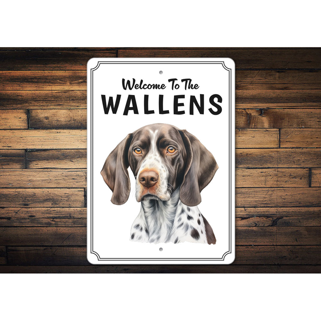 German Shorthaired Pointer Welcome To Custom Sign