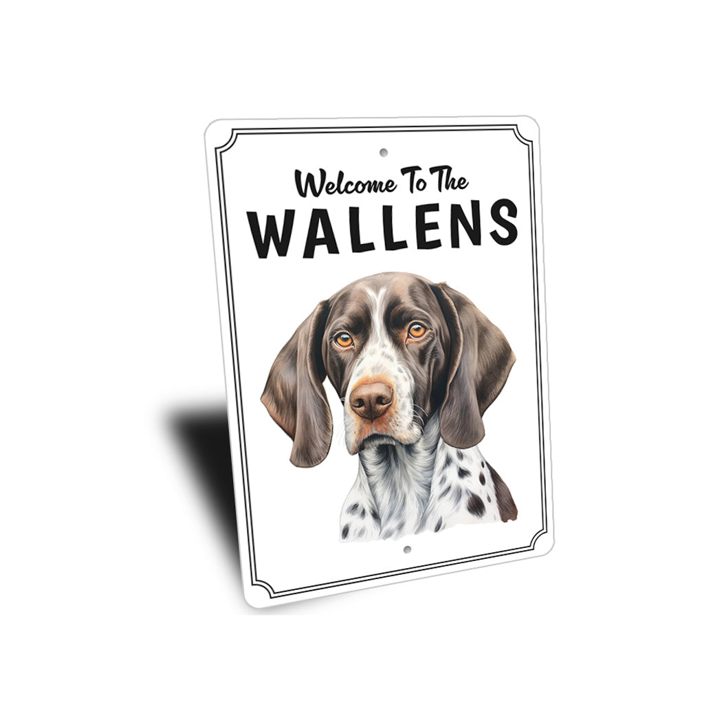 German Shorthaired Pointer Welcome To Custom Sign