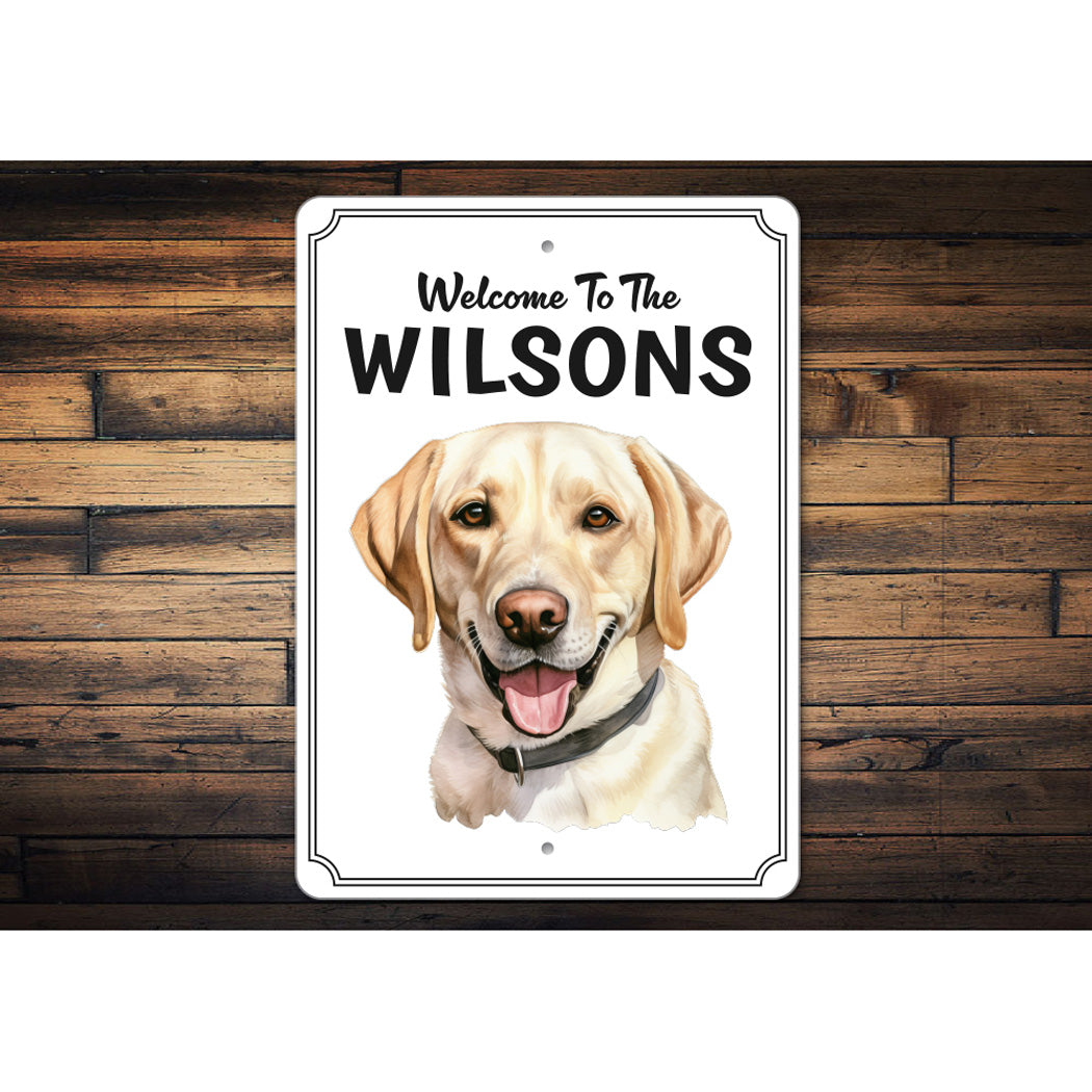 Labrador Retriever Welcome To Personalized Sign