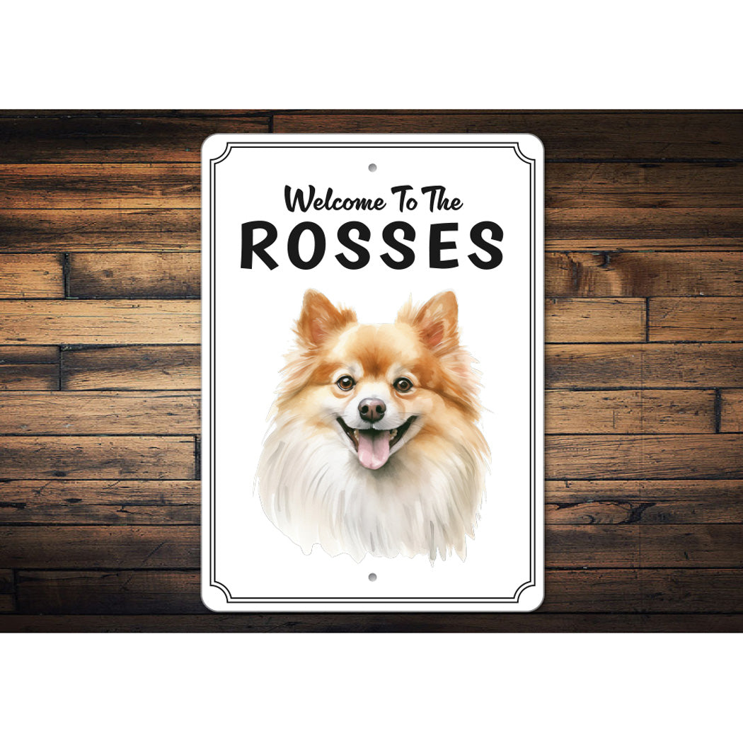 Pomeranian Welcome To Personalized Sign