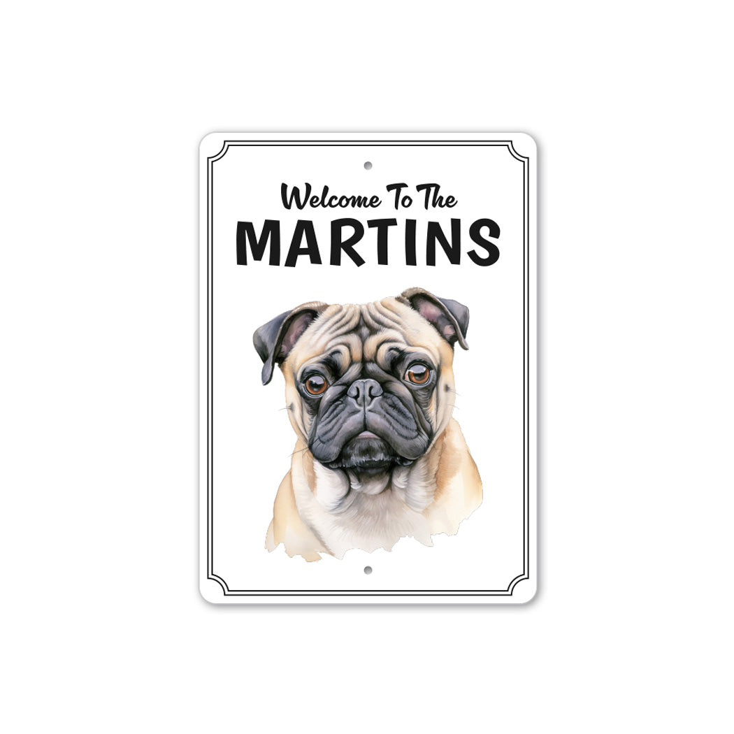 Pug Welcome To Personalized Sign