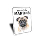 Pug Welcome To Personalized Sign