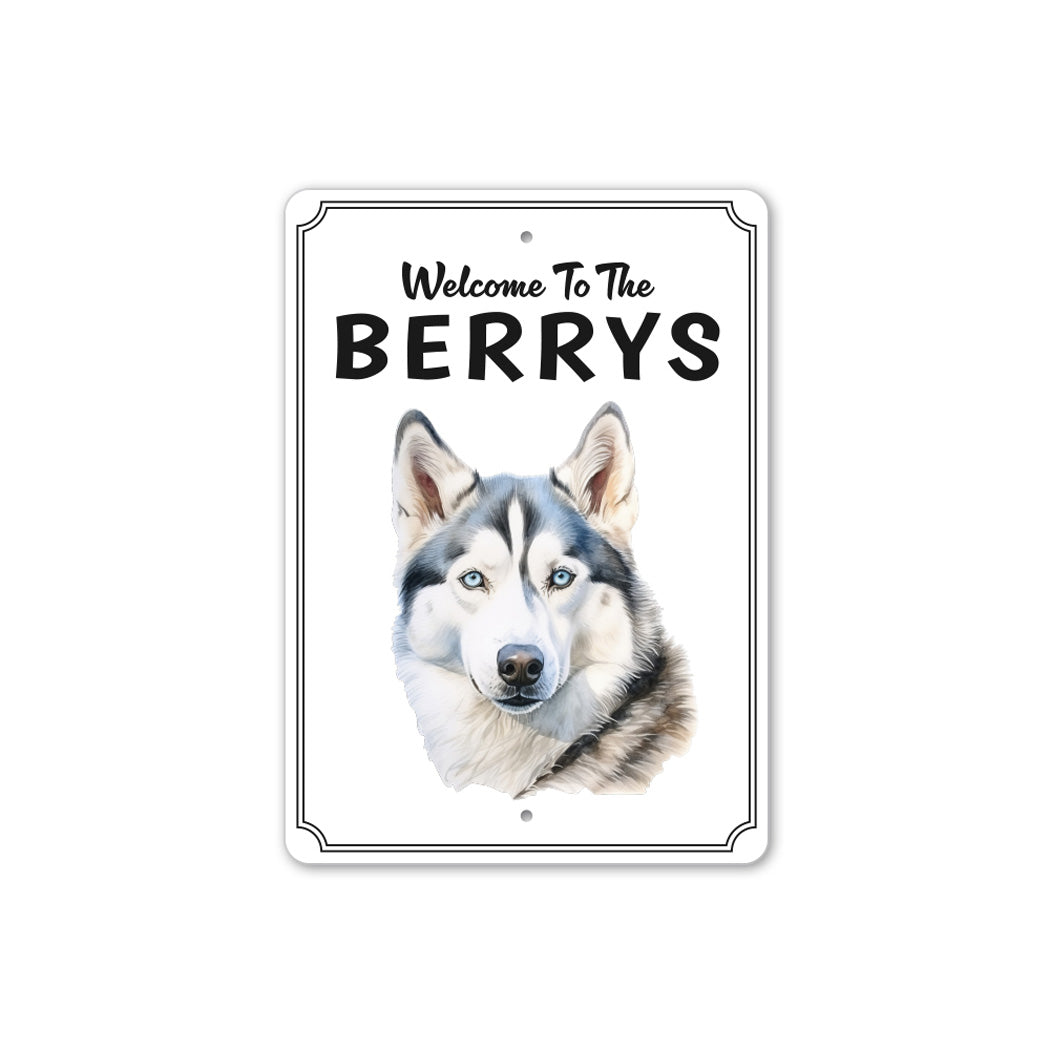 Siberian Husky Welcome To Custom Sign