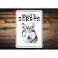 Siberian Husky Welcome To Custom Sign