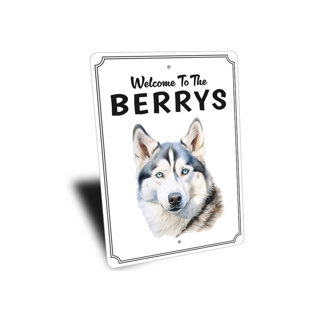 Siberian Husky Welcome To Custom Sign