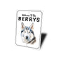 Siberian Husky Welcome To Custom Sign