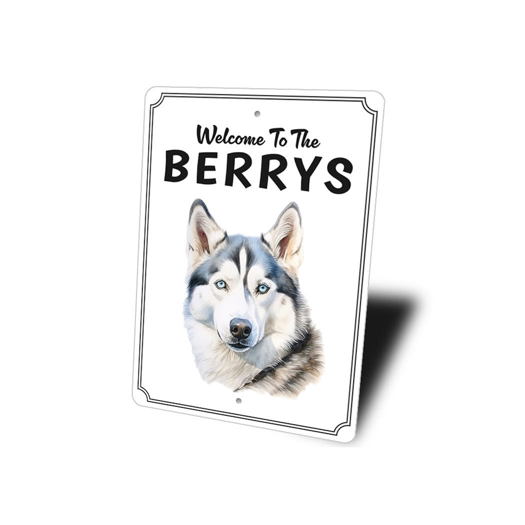 Siberian Husky Welcome To Custom Sign