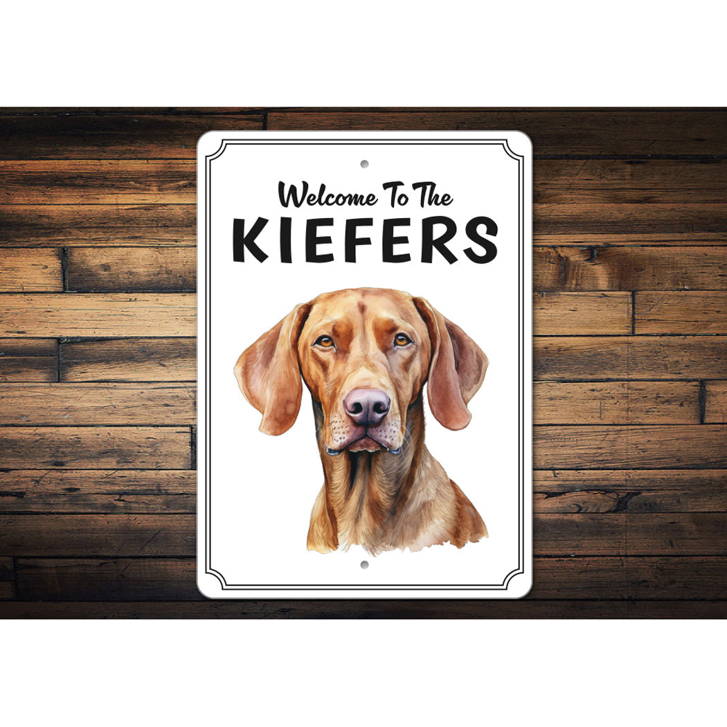 Vizsla Welcome To Personalized Sign