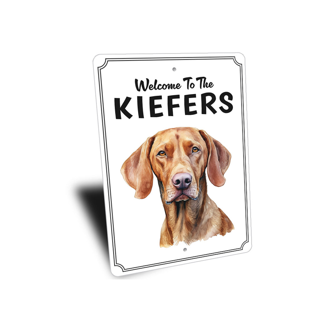 Vizsla Welcome To Personalized Sign