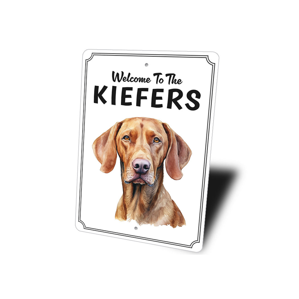 Vizsla Welcome To Personalized Sign