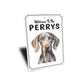 Weimaraner Welcome To Personalized Sign