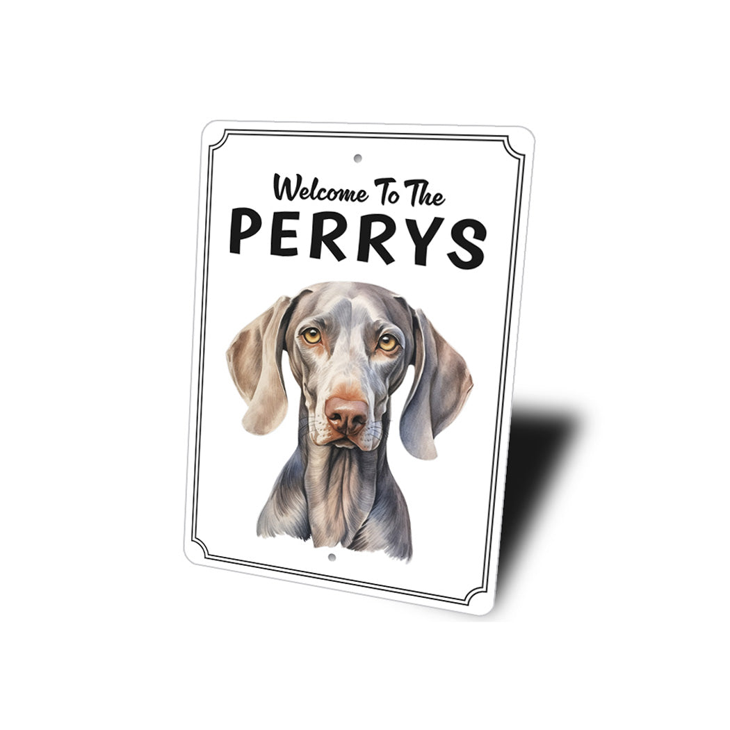 Weimaraner Welcome To Personalized Sign