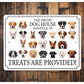 Custom Dog House Treats Are Provided Sign