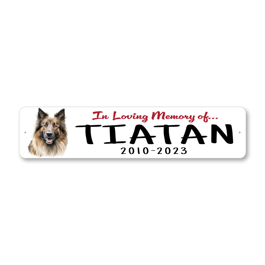 Belgian Tervuren In Loving Memory Pet Sign