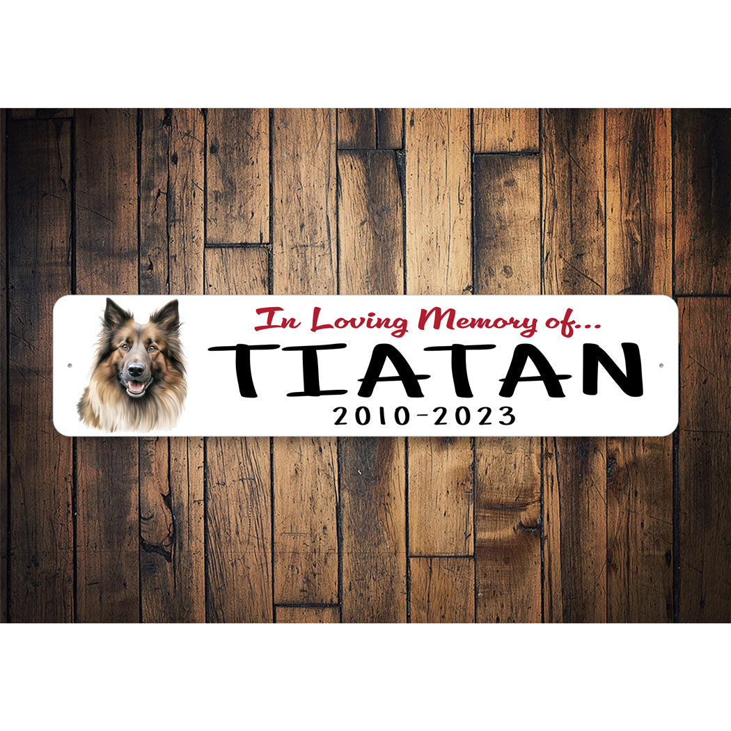 Belgian Tervuren In Loving Memory Pet Sign