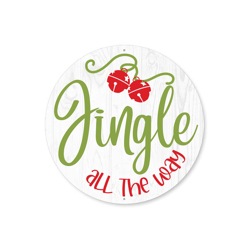 Jingle All The Way Round Christmas Sign