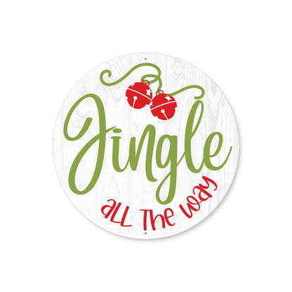 Jingle All The Way Round Christmas Sign