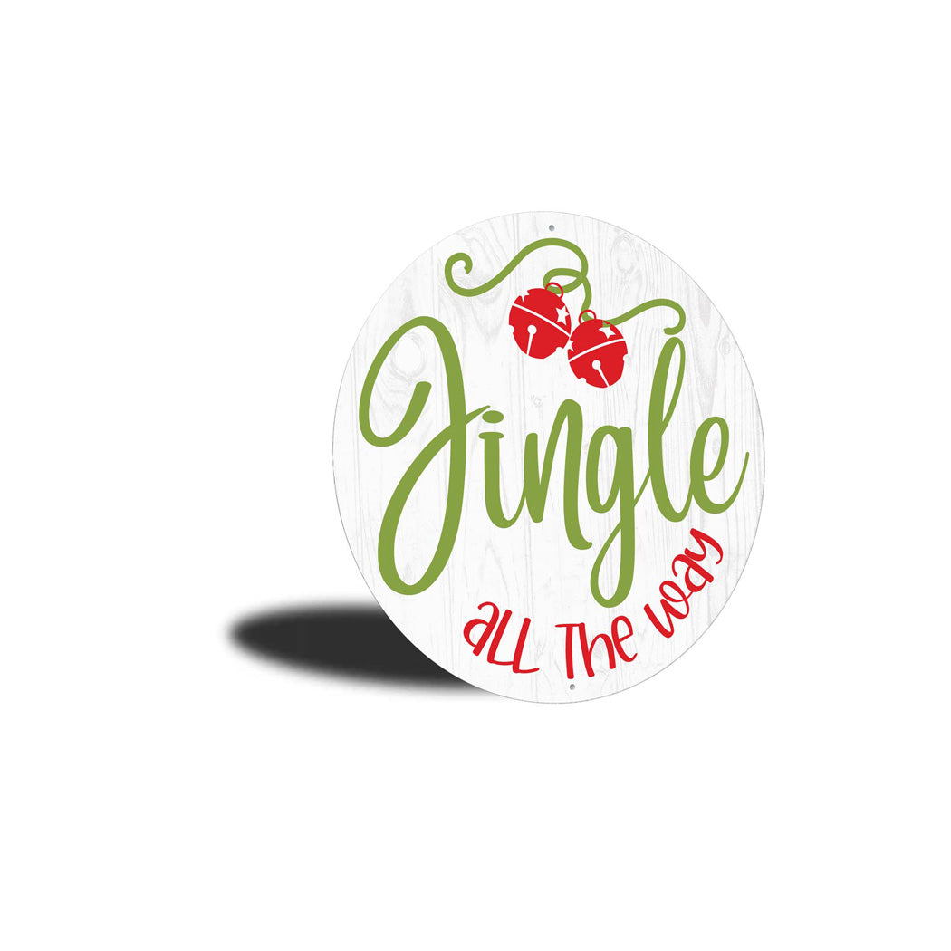 Jingle All The Way Round Christmas Sign