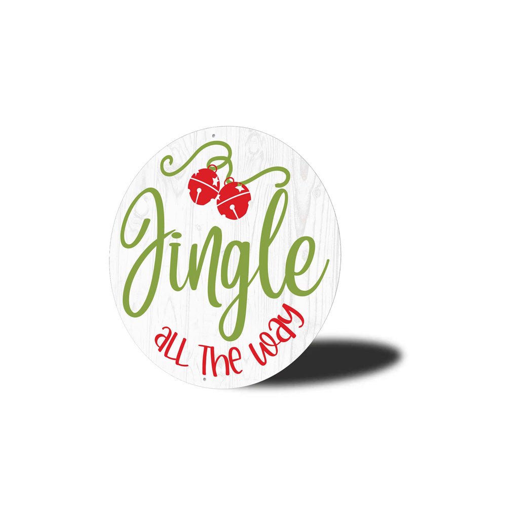 Jingle All The Way Round Christmas Sign