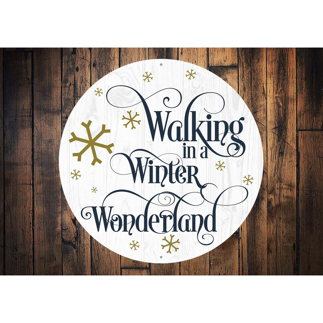 Walking In A Winter Wonderland Snow Christmas Sign