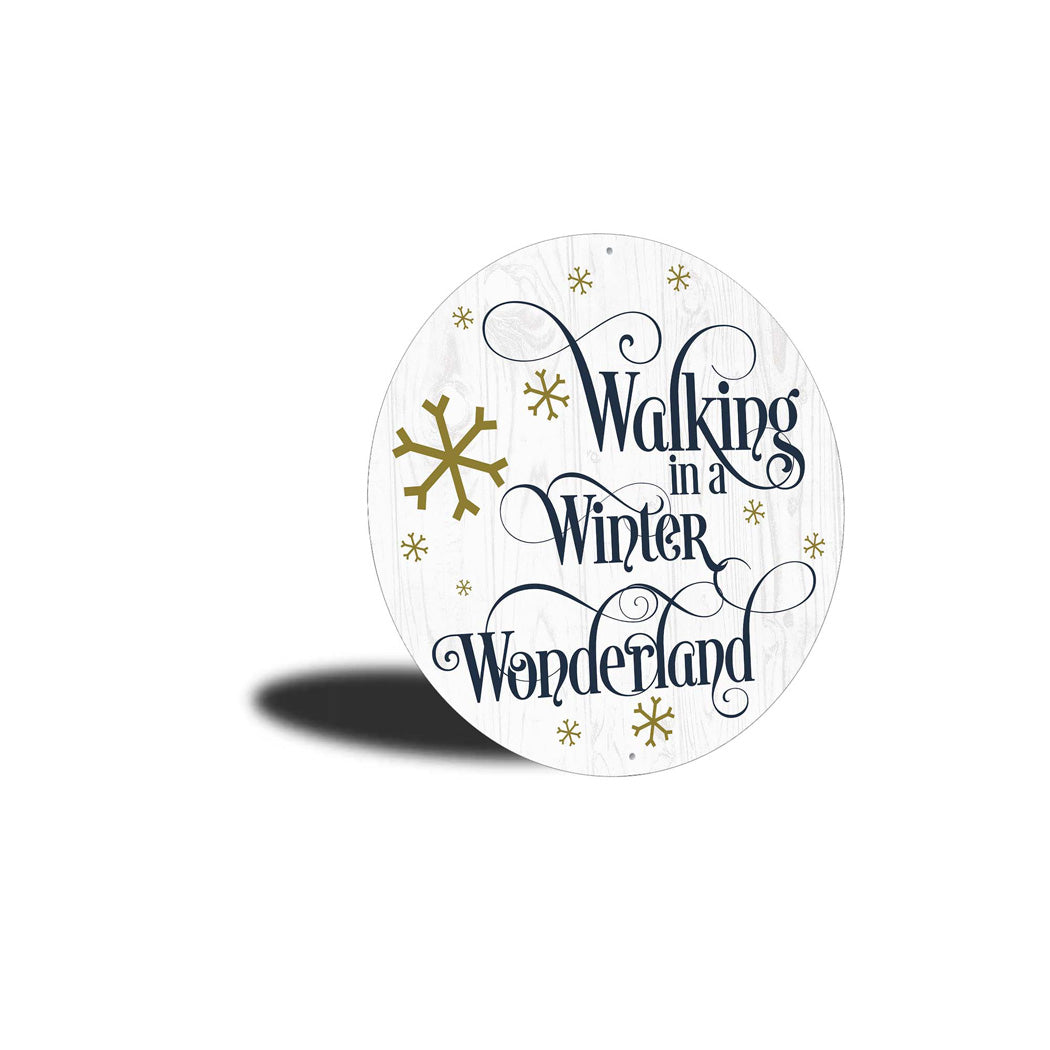 Walking In A Winter Wonderland Snow Christmas Sign