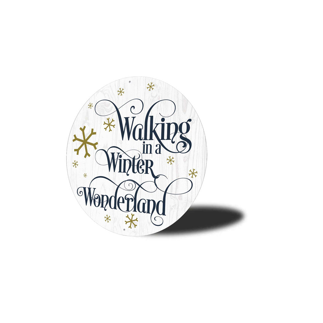 Walking In A Winter Wonderland Snow Christmas Sign